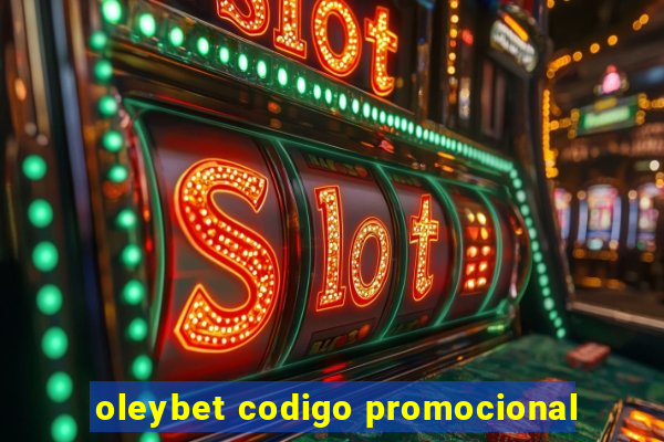 oleybet codigo promocional